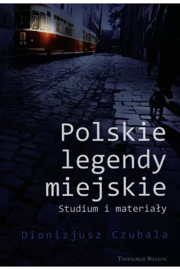 Polskie legendy miejskie - Dionizjusz Czubala