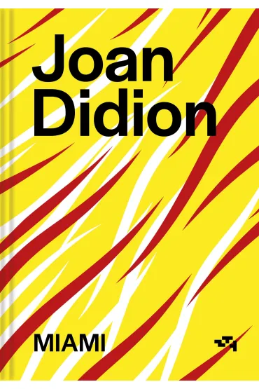 Miami - Joan Didion