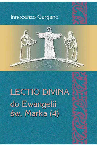Lectio divina do Ewangelii �w. Marka 4 - Innocenzo Gargano