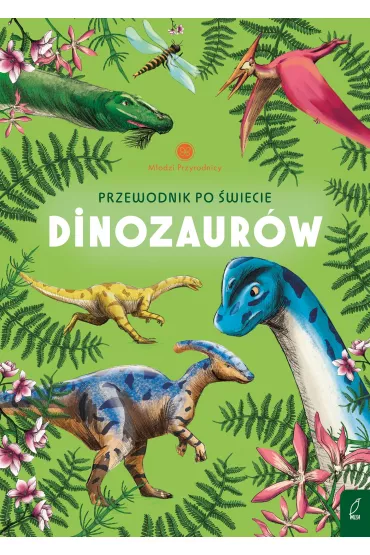 Przewodnik po �wiecie dinozaur�w - Sabina  Izydorczyk