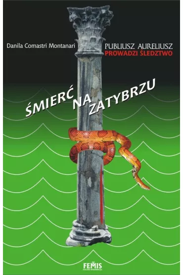 �mier� na Zatybrzu - Comastri Montanari Danila