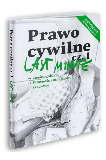 Prawo cywilne. Cz�� og�lna. W�asno�� i inne prawa rzeczowe. Last Minute - Anna G�lska
