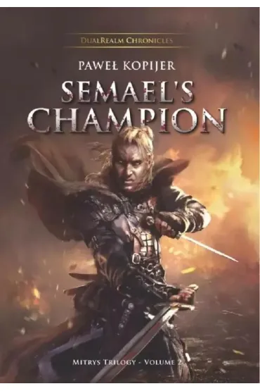 Semael`s Champion. Mistys Trylogy Vol 2 - Pawe� Kopijer