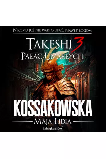 Audiobook Takeshi 3. Pa�ac umar�ych mp3 - Maja Lidia Kossakowska