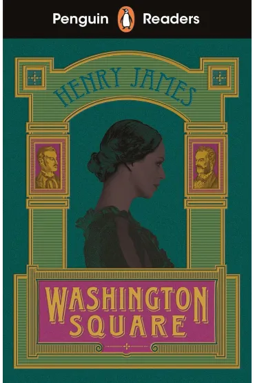 Washington Square. Penguin Readers Level 4 wer. angielska - Henry James