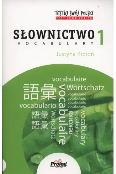 TESTUJ SWOJ POLSKI SLOWNICTWO 1 - Aneta Szymkiewicz, Ma�gorzata Ma�olepsza