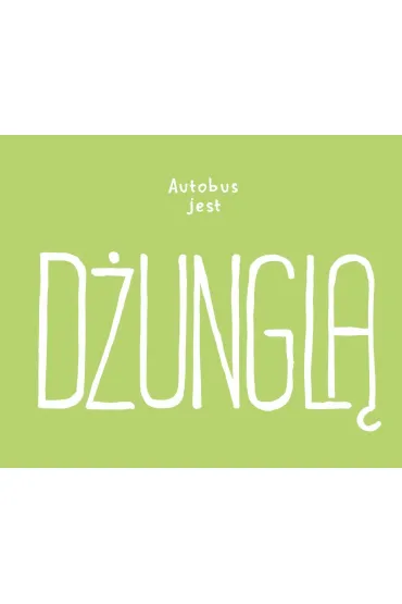 Ksi�ga moich d�ungli - Estelle Billon-Spagnol, Alice  De Nussy