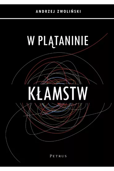 W PL�TANINIE K�AMSTW - Andrzej Zwoli�ski