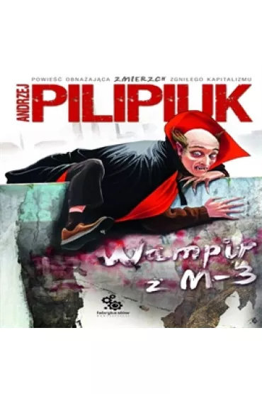 Audiobook Wampir z M-3 mp3 - Andrzej Pilipiuk