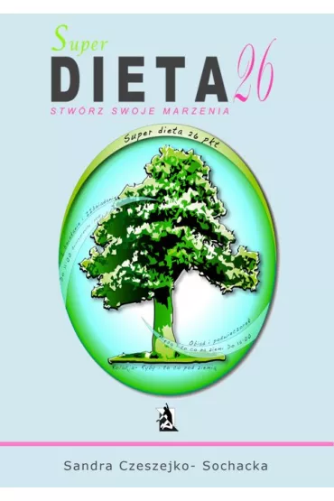 eBook Super dieta 26 - stw�rz swoje marzenia mobi epub - Sandra Czeszejko-Sochacka