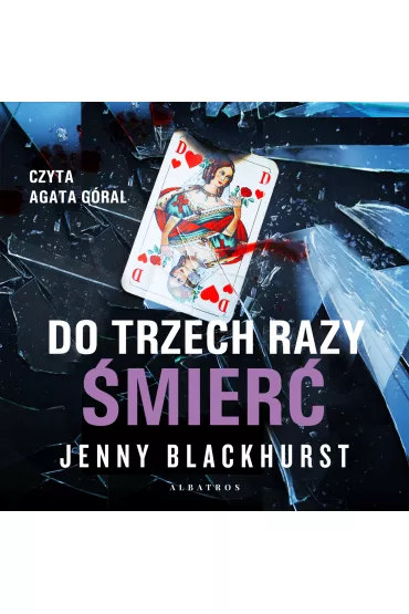 Audiobook Do trzech razy �mier� mp3 - Jenny Blackhurst