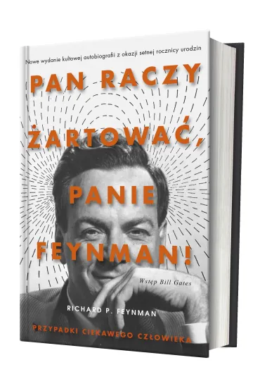Pan raczy �artowa�, panie Feynman! - Richard Feynman