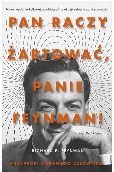 Pan raczy �artowa�, panie Feynman! - Richard Feynman