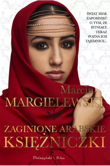 Zaginione arabskie ksi�niczki - Marcin Margielewski