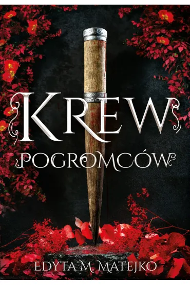 Krew Pogromc�w. Cykl Cienie. Tom 1 - Edyta M Matejko