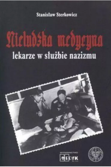 Nieludzka medycyna - Stanis�aw Sterkowicz