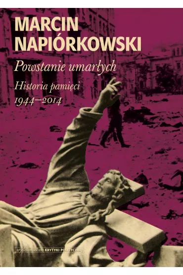 Powstanie umar�ych - Marcin Napi�rkowski