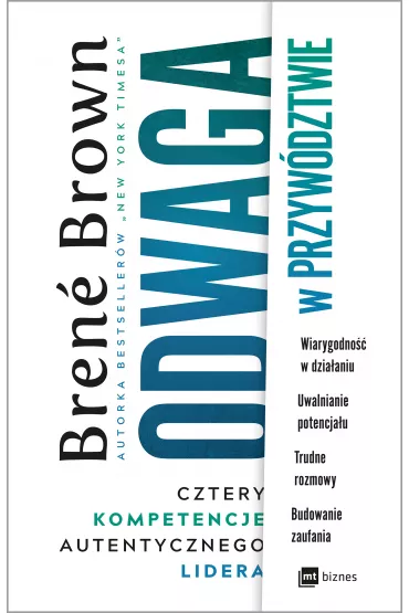 Odwaga w przyw�dztwie. Cztery kompetencje autentycznego lidera - Brene Brown