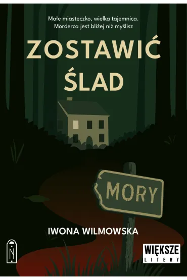 Zostawi� �lad (Du�e Litery) - Iwona Wilmowska