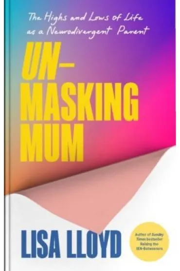 Unmasking Mum - Lisa Lloyd