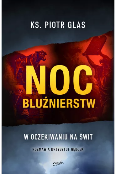 Noc blu�nierstw. W oczekiwaniu na �wit - Piotr Glas