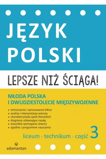 Lepsze ni� �ci�ga. J�zyk polski. Liceum i technikum. Cz�� 3. M�oda Polska i dwudziestolecie mi�dzywojenne