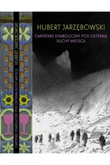 Cmentarz symboliczny pod Osterw�. Duchy miejsca - Hubert Jarz�bowski