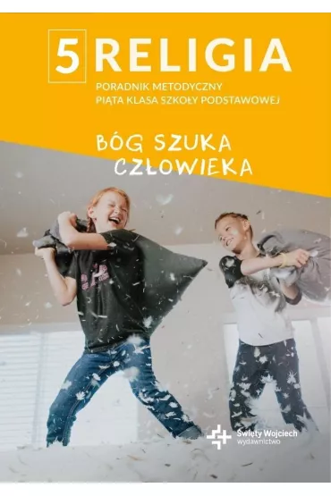Poradnik metodyczny SP 5 B�g szuka cz�owieka