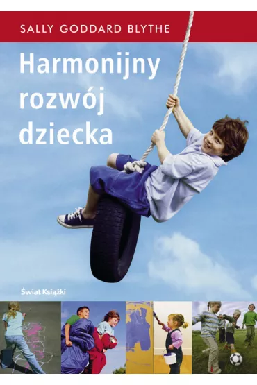 Harmonijny rozw�j dziecka - Blythe Sally Goddard