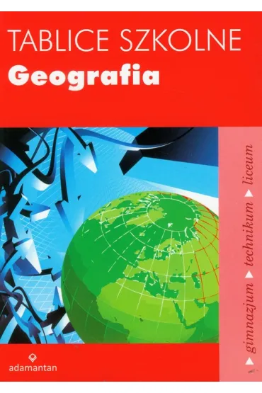 Tablice szkolne Geografia 2010 Gimnazjum, technikum, liceum - Jadwiga �ukowska, Jan �ukowski, Witold Mizerski