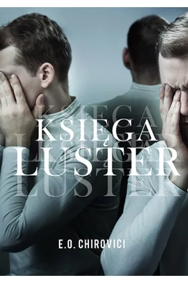 Ksi�ga luster - E O Chirovici