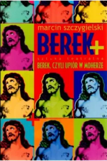 Berek + sztuka teatralna. Wydanie 2