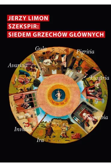 Szekspir. Siedem grzech�w g��wnych (z zaraz� w tle) - Jerzy Limon