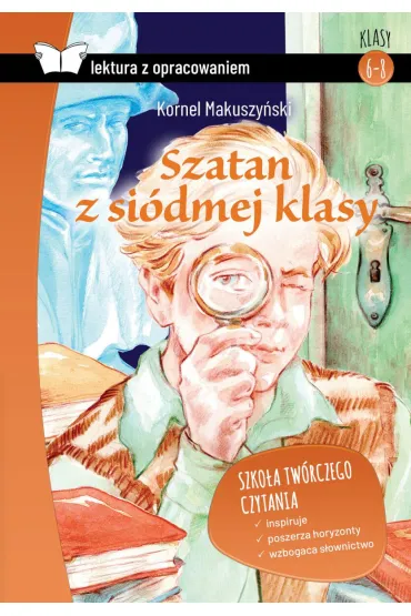 Szatan z si�dmej klasy (Lektura z opracowaniem) - Kornel Makuszy�ski
