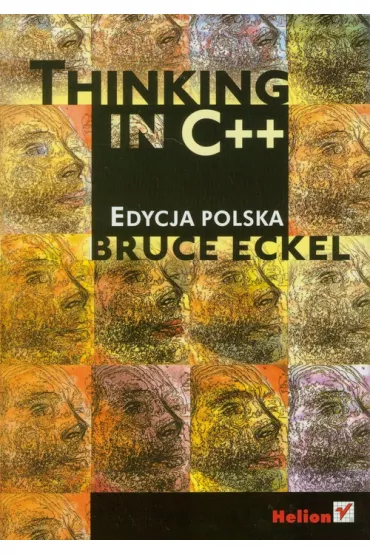 Thinking in C++. Edycja polska - Bruce Eckel