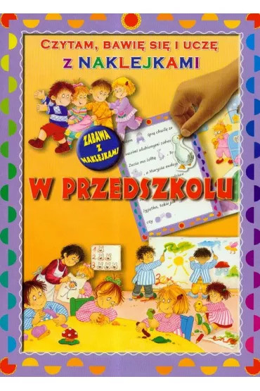Czytam bawi� si� i ucz� z naklejkami W przedszkolu