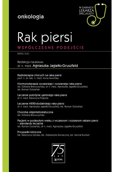 Rak piersi. Wsp�czesne podej�cie. Onkologia. W gabinecie lekarza specjalisty - Agnieszka  Jagie��o-Gruszfeld