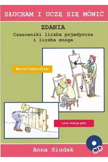 Zdania. Czasowniki, liczba pojedyncza i liczba mnoga. S�ucham i ucz� si� m�wi� + CD