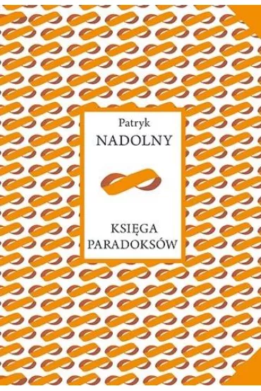Ksi�ga paradoks�w - Patryk  Nadolny