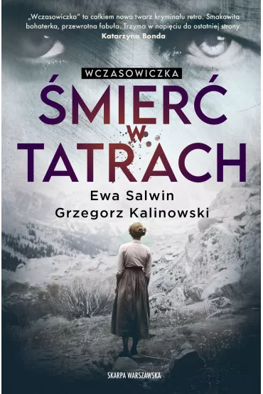 Wczasowiczka. mier w Tatrach - Grzegorz Kalinowski, Ewa Salwin