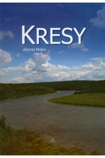 Kresy - J�drzej Majka