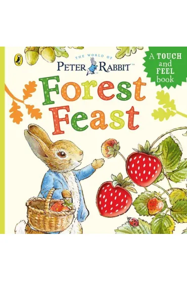 Peter Rabbit: Forest Feast - Beatrix Potter