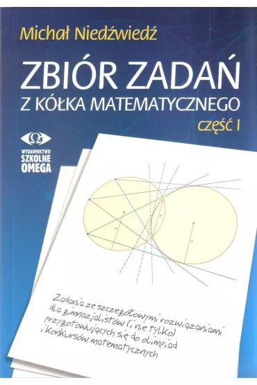 Zbi�r zada� z k�ka matematycznego. Cz�� 1 - Micha� Nied�wied�