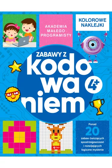 Akademia ma�ego programisty. Zabawy z kodowaniem - Alicja �arowska-Mazur, Dawid Mazur