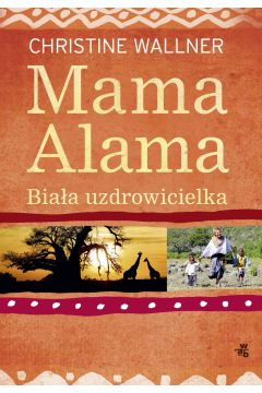 eBook Mama Alama. Biaa uzdrowicielka mobi epub