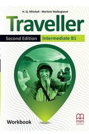 Traveller. Second Edition. Workbook. Intermediate B1 - H. Q. Mitchell, Marileni Malkogianni