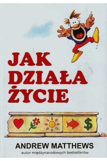 Jak dzia�a �ycie - Andrew Matthews