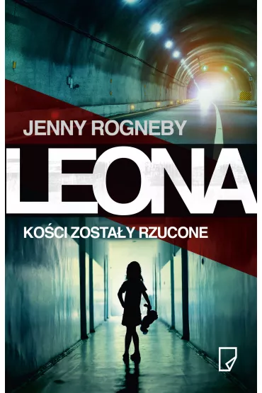 Leona. Tom 1. Ko�ci zosta�y rzucone - Jenny Rogneby