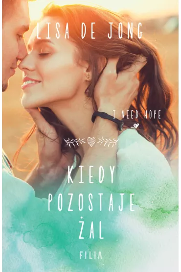Kiedy pozostaje �al - Lisa De Jong