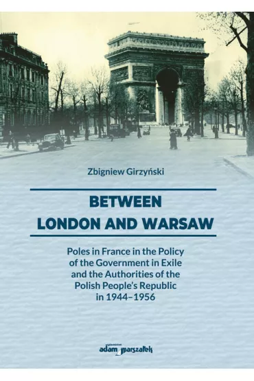 Between London and Warsaw - Zbigniew Girzy�ski